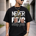 MNW The NEVER LET FEAR STOP YOU Oversized  Tee 🔥